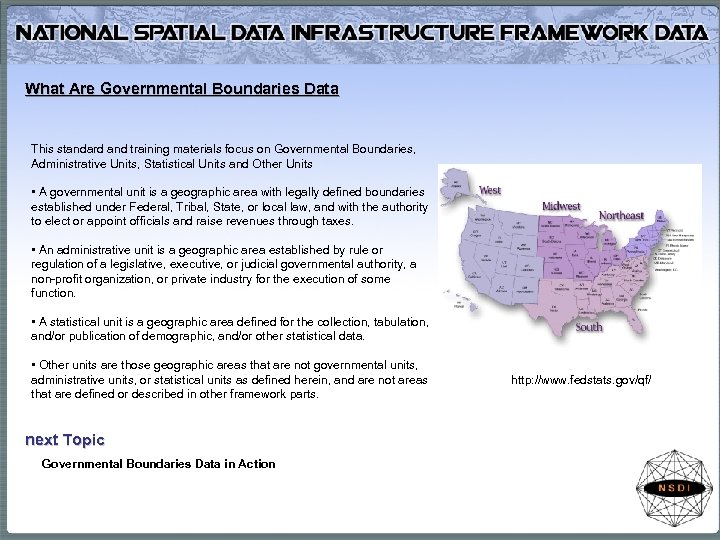 What Are Governmental Boundaries Data This standard and training materials focus on Governmental Boundaries,