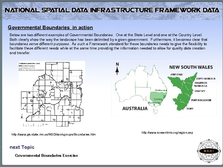 Governmental Boundaries in action Below are two different examples of Governmental Boundaries. One at