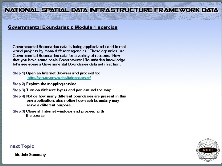 Governmental Boundaries s Module 1 exercise Governmental Boundaries data is being applied and used