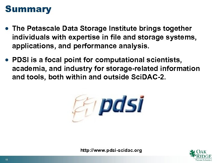 Summary · The Petascale Data Storage Institute brings together individuals with expertise in file