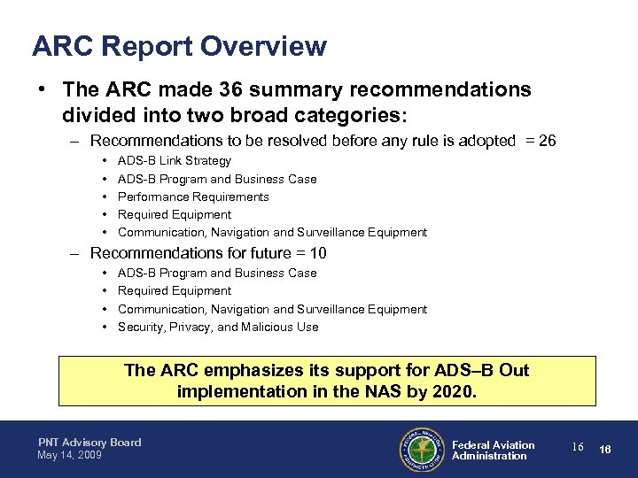 ARC Report Overview • The ARC made 36 summary recommendations divided into two broad