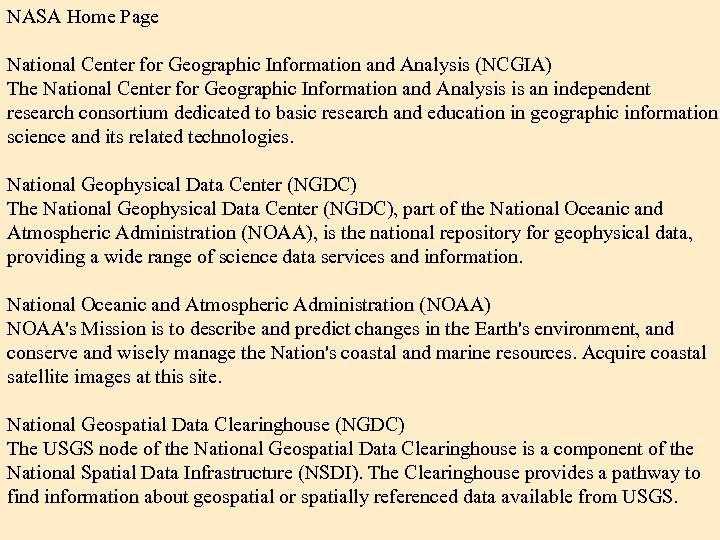 NASA Home Page National Center for Geographic Information and Analysis (NCGIA) The National Center