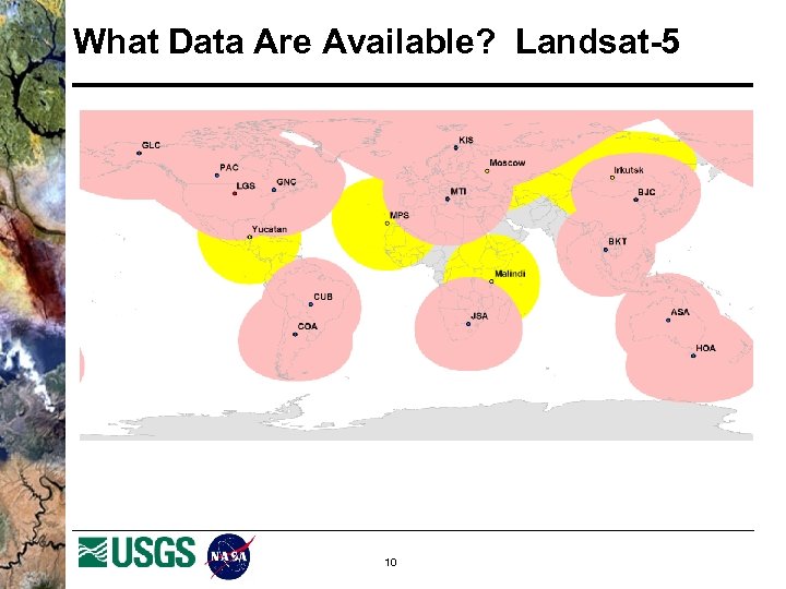 What Data Are Available? Landsat-5 10 