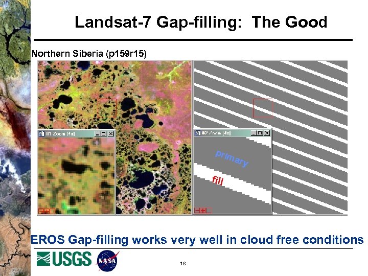 Landsat-7 Gap-filling: The Good Northern Siberia (p 159 r 15) prim ary fill EROS