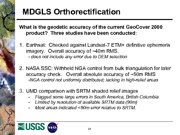 MDGLS Orthorectification What is the geodetic accuracy of the current Geo. Cover 2000 product?