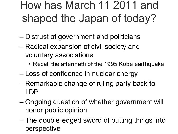 How has March 11 2011 and shaped the Japan of today? – Distrust of