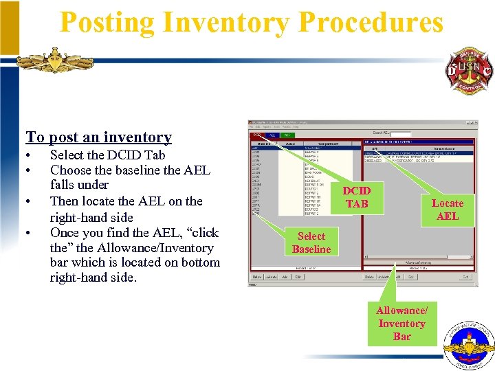 Posting Inventory Procedures To post an inventory • • Select the DCID Tab Choose