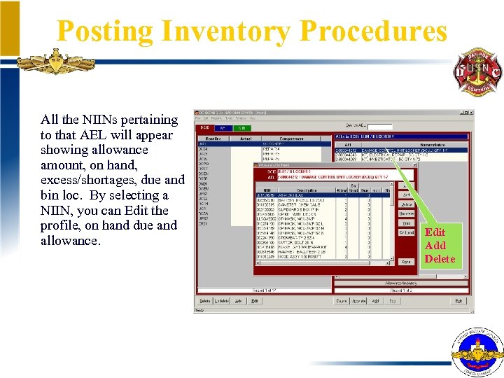 Posting Inventory Procedures All the NIINs pertaining to that AEL will appear showing allowance
