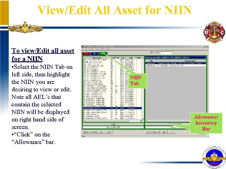 View/Edit All Asset for NIIN To view/Edit all asset for a NIIN • Select