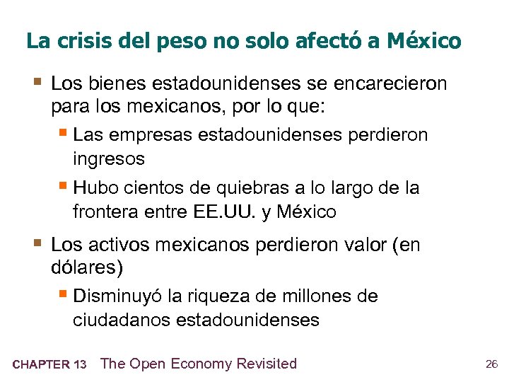 La crisis del peso no solo afectó a México § Los bienes estadounidenses se
