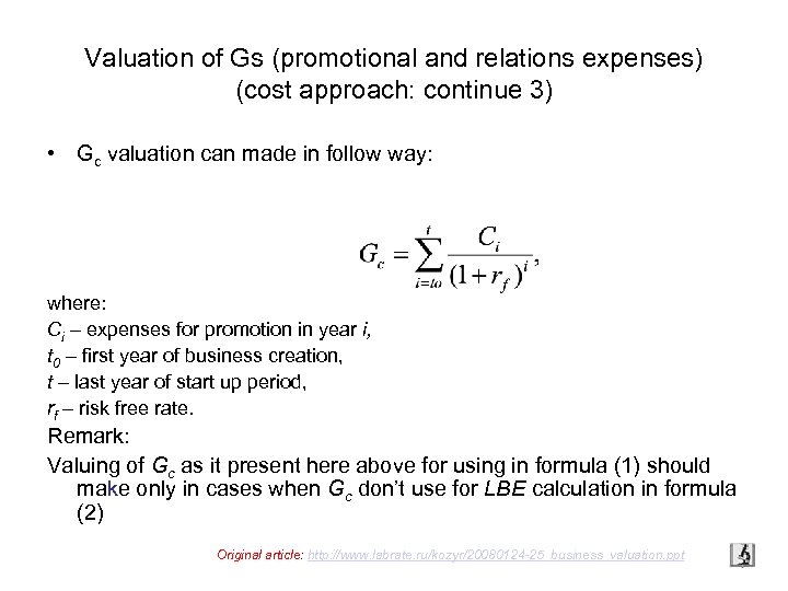 Valuation of Gs (promotional and relations expenses) (cost approach: continue 3) • Gc valuation