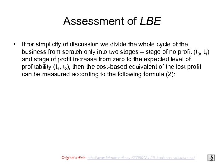 Assessment of LBE • If for simplicity of discussion we divide the whole cycle