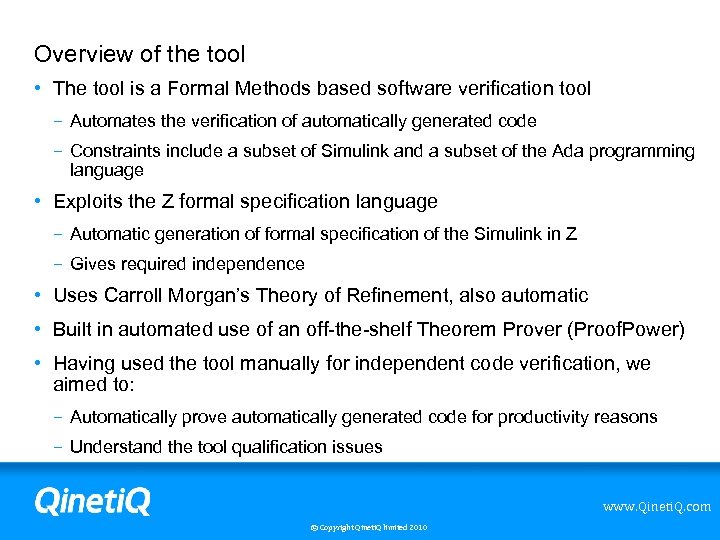 Overview of the tool • The tool is a Formal Methods based software verification
