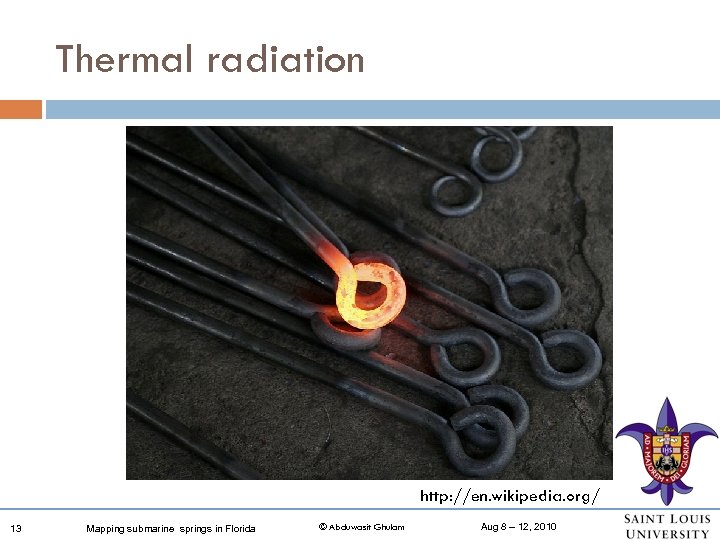 Thermal radiation http: //en. wikipedia. org/ 13 Mapping submarine springs in Florida © Abduwasit