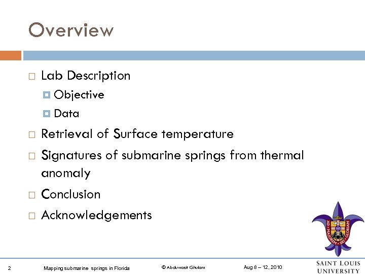 Overview Lab Description Objective Data 2 Retrieval of Surface temperature Signatures of submarine springs