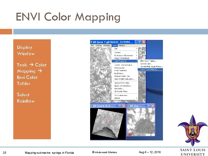 ENVI Color Mapping Display Window Tools Color Mapping Envi Color Tables Select Rain. Bow