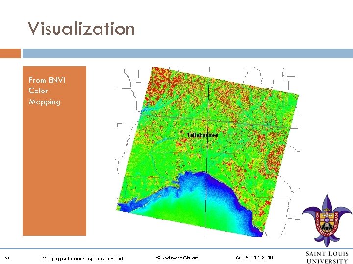 Visualization From ENVI Color Mapping 35 Mapping submarine springs in Florida © Abduwasit Ghulam