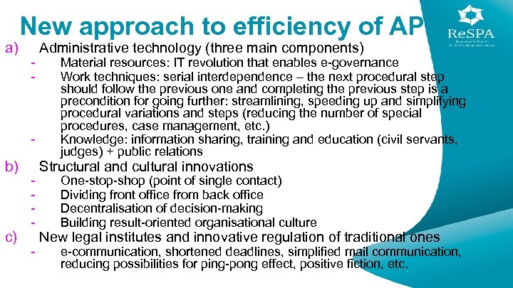 a) New approach to efficiency of APs - - b) c) - Administrative technology