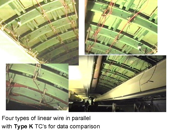 Four types of linear wire in parallel with Type K TC’s for data comparison