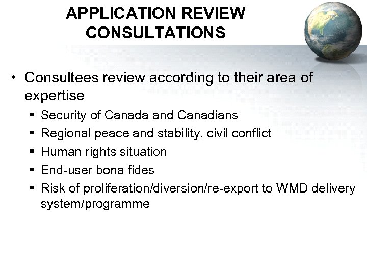 APPLICATION REVIEW CONSULTATIONS • Consultees review according to their area of expertise § §
