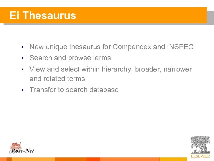 Ei Thesaurus • New unique thesaurus for Compendex and INSPEC • Search and browse