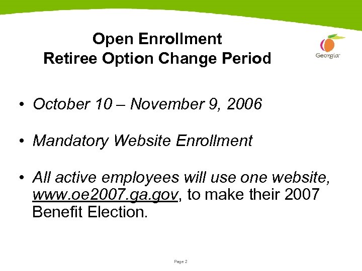 Open Enrollment Retiree Option Change Period • October 10 – November 9, 2006 •