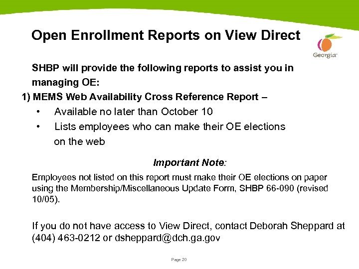 Open Enrollment Reports on View Direct SHBP will provide the following reports to assist