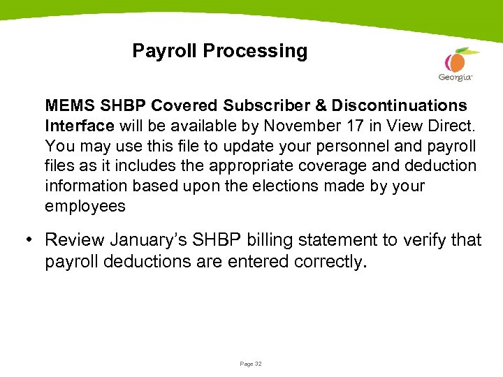 Payroll Processing MEMS SHBP Covered Subscriber & Discontinuations Interface will be available by November
