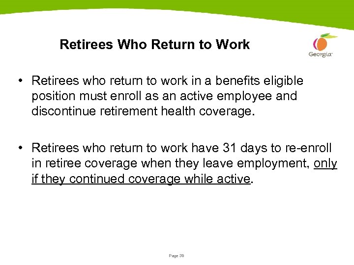 Retirees Who Return to Work • Retirees who return to work in a benefits