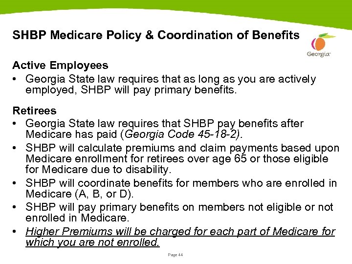 SHBP Medicare Policy & Coordination of Benefits Active Employees • Georgia State law requires