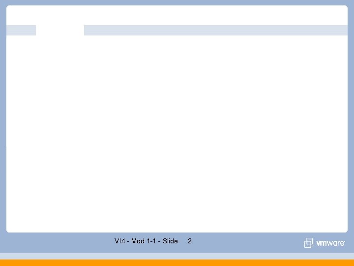 VI 4 - Mod 1 -1 - Slide 2 