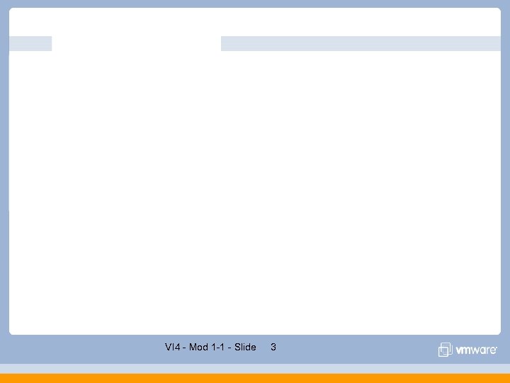 VI 4 - Mod 1 -1 - Slide 3 