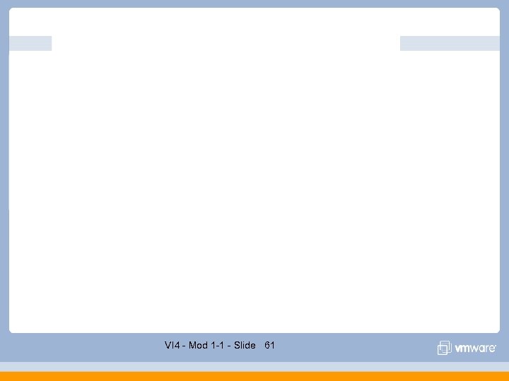 VI 4 - Mod 1 -1 - Slide 61 