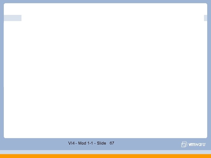 VI 4 - Mod 1 -1 - Slide 67 