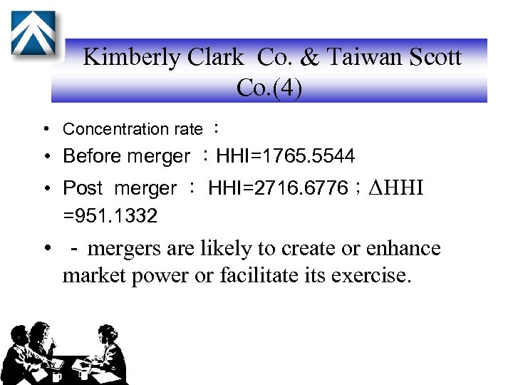 Kimberly Clark Co. & Taiwan Scott Co. (4) • Concentration rate ： • Before