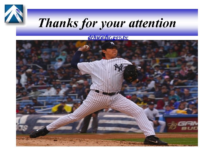 Thanks for your attention drhu@ftc. gov. tw 