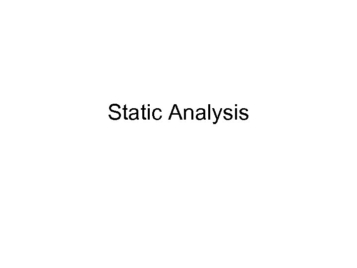 Static Analysis 
