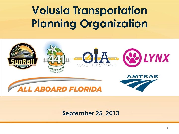 Volusia Transportation Planning Organization September 25, 2013 1 