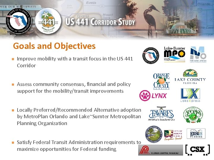 Goals and Objectives n n Improve mobility with a transit focus in the US