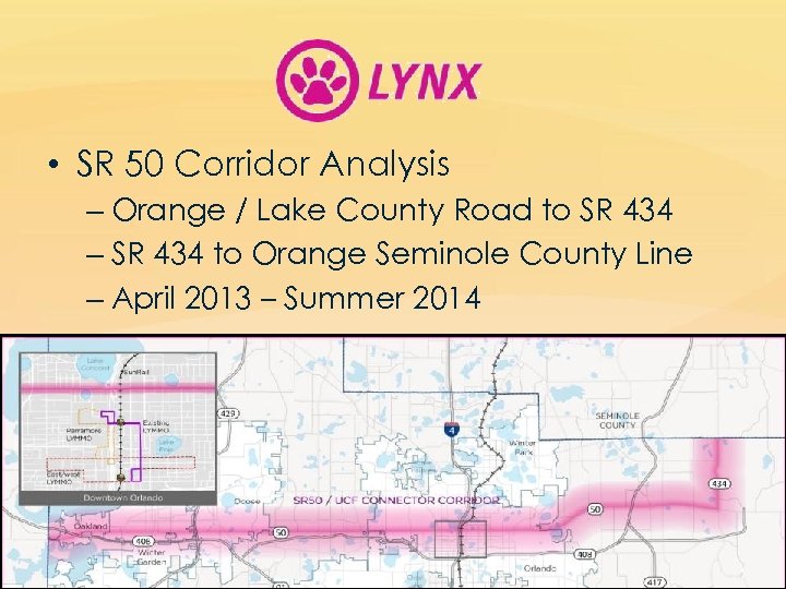  • SR 50 Corridor Analysis – Orange / Lake County Road to SR