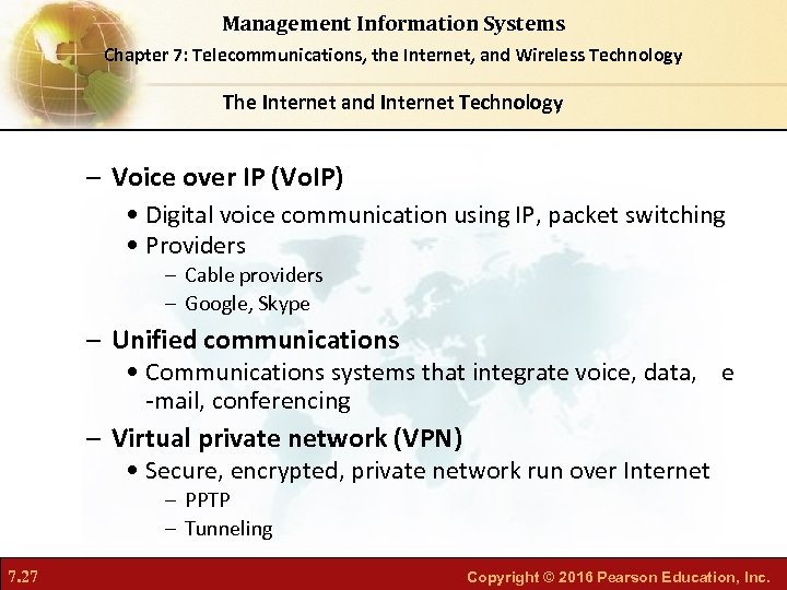 Management Information Systems Chapter 7: Telecommunications, the Internet, and Wireless Technology The Internet and