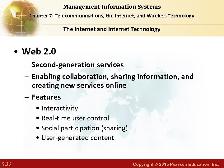 Management Information Systems Chapter 7: Telecommunications, the Internet, and Wireless Technology The Internet and