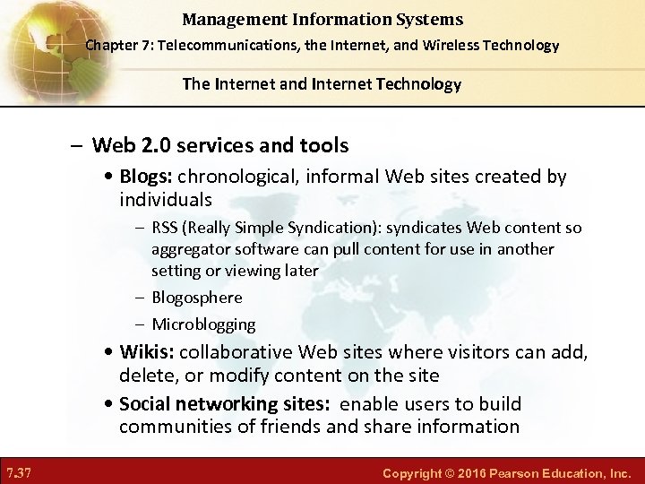 Management Information Systems Chapter 7: Telecommunications, the Internet, and Wireless Technology The Internet and
