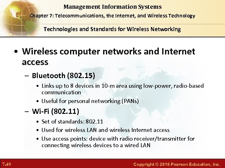 Management Information Systems Chapter 7: Telecommunications, the Internet, and Wireless Technology Technologies and Standards
