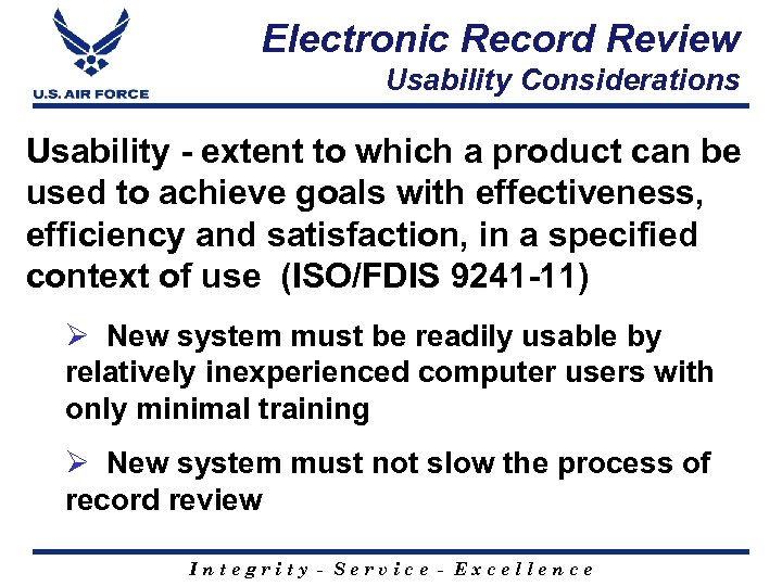 Electronic Record Review Usability Considerations Usability - extent to which a product can be