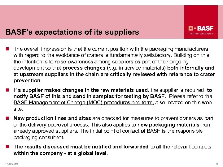 BASF’s expectations of its suppliers n The overall impression is that the current position