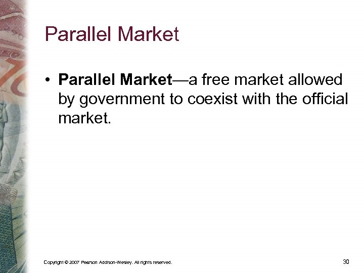 Parallel Market • Parallel Market—a free market allowed by government to coexist with the