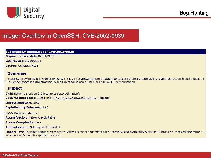 Bug Hunting Integer Overflow in Open. SSH. CVE-2002 -0639 © 2002— 2013, Digital Security
