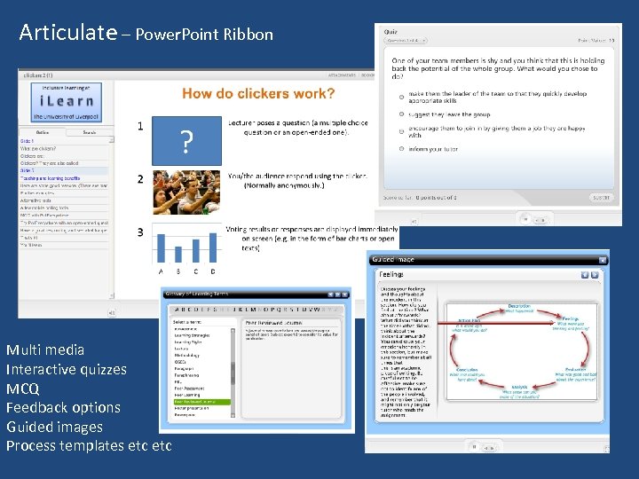 Articulate – Power. Point Ribbon Multi media Interactive quizzes MCQ Feedback options Guided images