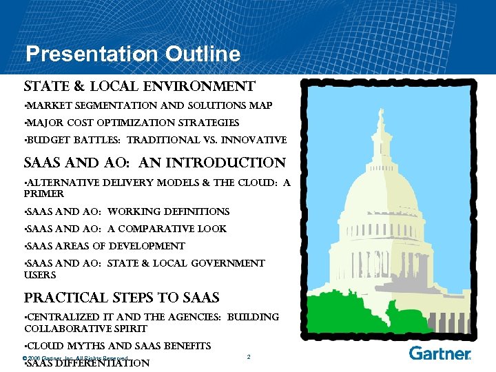 Presentation Outline State & Local Environment • Market Segmentation and Solutions Map • Major